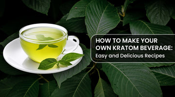 How to Make Your Own Kratom Beverage