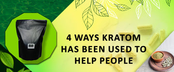 4 Ways Kratom Has Been Used to Help People 